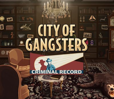 City of Gangsters - Criminal Record DLC Steam КЛЮЧ 